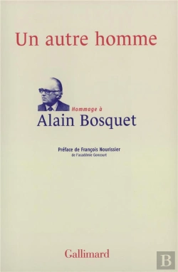 Bertrand.pt - Un Autre Homme : Hommage À Alain Bosquet