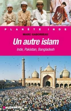 Bertrand.pt - Un Autre Islam ; Inde, Pakistan, Bangladesh