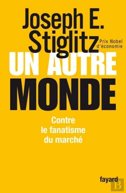 Bertrand.pt - Un Autre Monde ; Contre Le Fanatisme Du Marché