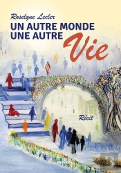 Un Autre Monde Une Autre Vie