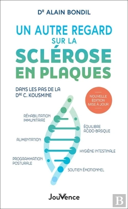 Bertrand.pt - Un Autre Regard Sur La Sclérose En Plaques : Dans Les Pas Du Dr. C. Kousmine