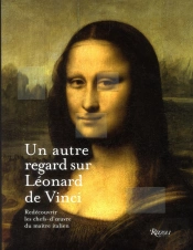 Un Autre Regard Sur Leonard De Vinci