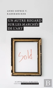 Un Autre Regard Sur Les Marchés De L'Art