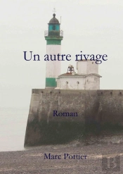 Un Autre Rivage Roman
