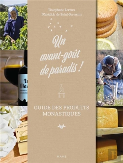 Bertrand.pt - Un Avant-Goût De Paradis ! Guide Des Produits Monastiques