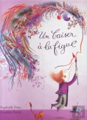 Un Baiser À La Figue