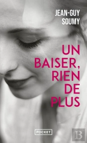 Un Baiser, Rien De Plus