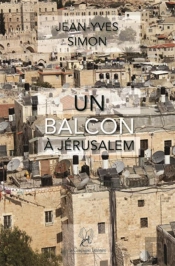 Un Balcon À Jérusalem