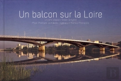 Bertrand.pt - Un Balcon Sur La Loire - Le Pont Leopold Sedar Senghor