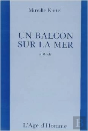 Un Balcon Sur La Mer