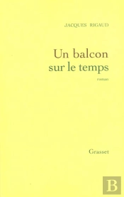 Un Balcon Sur Le Temps