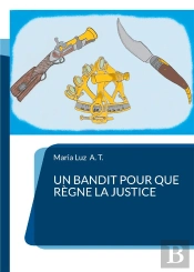 Un Bandit Pour Que Regne La Justice - 0-2/