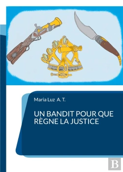 Bertrand.pt - Un Bandit Pour Que Regne La Justice - 0-2/