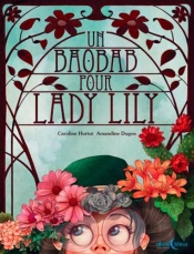 Un Baobab Pour Lady Lilly