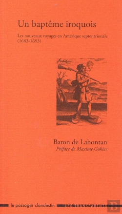 Bertrand.pt - Un Baptême Iroquois ; Les Nouveaux Voyages En Amérique Septentrionale (1683-1693)