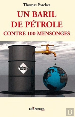 Bertrand.pt - Un Baril De Pétrole Contre 100 Mensonges