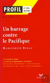 Un Barrage Contre Le Pacifique, De Marguerite Duras