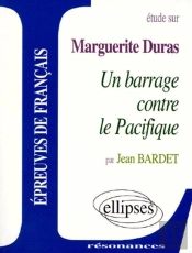 Un Barrage Contre Le Pacifique De Marguerite Duras