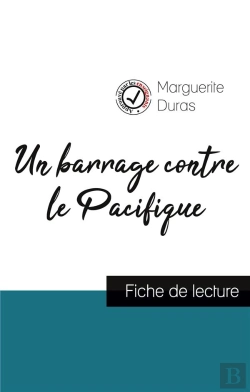 Bertrand.pt - Un Barrage Contre Le Pacifique Fiche De Lecture Et Analyse Complete De L Oeuvre