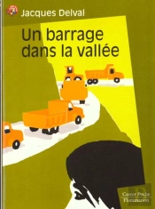 Un Barrage Dans La Vallee