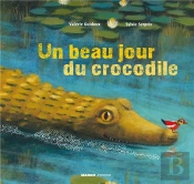 Un Beau Jour Du Crocodile