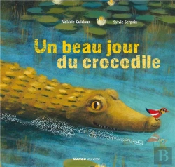 Bertrand.pt - Un Beau Jour Du Crocodile