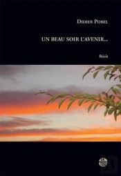 Un Beau Soir L'Avenir...