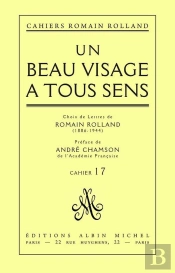 Un Beau Visage A Tous Sens - Choix De Lettres De Romain Rolland (1886-1944), Cahier N  17
