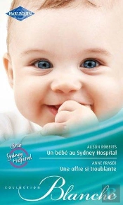 Un Bebe Au Sydney Hospital - Une Offre Si Troublante
