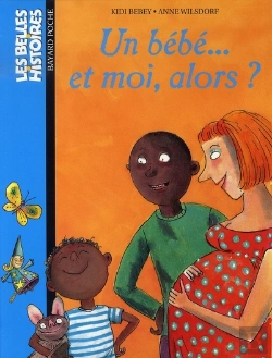 Bertrand.pt - Un Bébé... Et Moi Alors ?