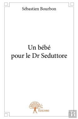Bertrand.pt - Un Bébé Pour Le Docteur Seduttore