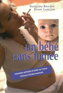 Bertrand.pt - Un Bebe Sans Fumée - Première Méthode D'Arrêt Du Tabac Spéciale Futures Mamans