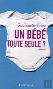 Un Bébé Toute Seule ?