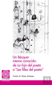 Un Bécquer Menos Conocido: De 'La Hija Del Poeta' A 'Les Filles Del Poeta'