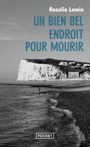 Un Bien Bel Endroit Pour Mourir