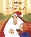 Un Bisou Pour Le Père Noël