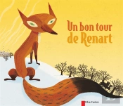 Un Bon Tour De Renart