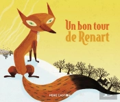 Un Bon Tour De Renart