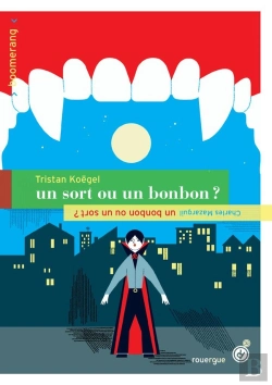 Bertrand.pt - Un Bonbon Ou Un Sort ! / Un Sort Ou Un Bonbon !