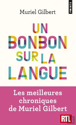 Bertrand.pt - Un Bonbon Sur La Langue ; On N'A Jamais Fini De Découvrir Le Français !