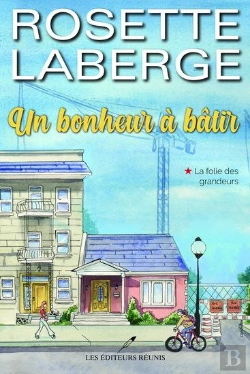 Bertrand.pt - Un Bonheur A Batir V 01 La Folie Des Grandeurs