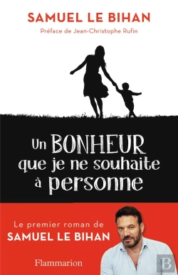 Bertrand.pt - Un Bonheur Que Je Ne Souhaite À Personne