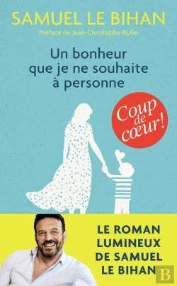 Bertrand.pt - Un Bonheur Que Je Ne Souhaite A Personne