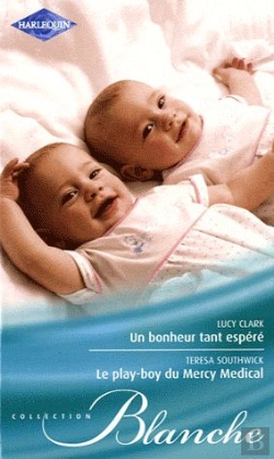 Bertrand.pt - Un Bonheur Tant Esperé ; Le Play-Boy Du Mercy Médical