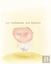 Un Bonhomme Sans Histoire