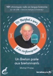 Un Breton Parle Aux Bretonnants ; 101 Chroniques En Langue Bretonne