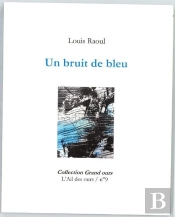 Un Bruit De Bleu