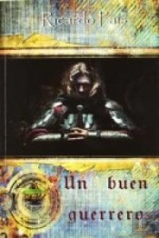Un Buen Guerrero