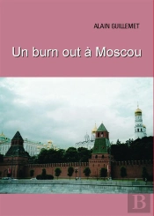 Un Burn Out À Moscou