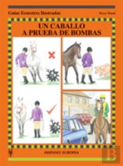 Un Caballo A Prueba De Bombas